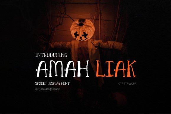 Amah Liak: A Spooky-Styled Font That Elevates Brand Identity