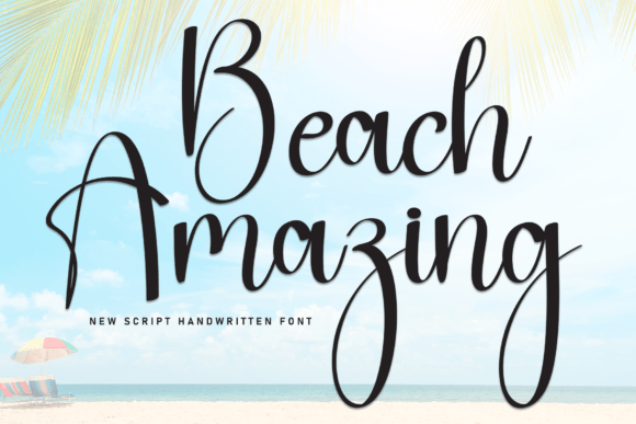 Beach Amazing: A Sweet Handwritten Font for Social Media and Campaign Design