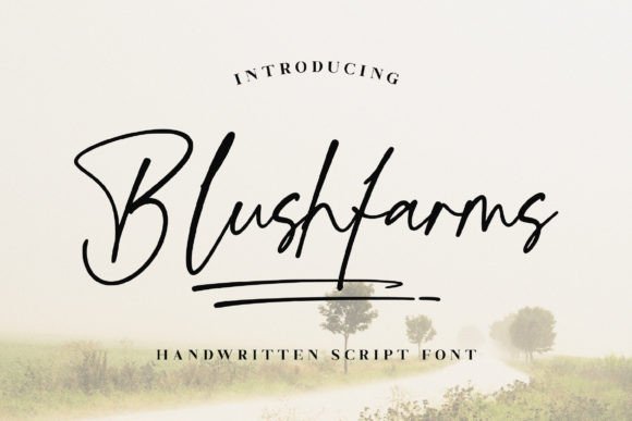 Blushfarms: A Luxurious Script Font for Elegant Editorial Design