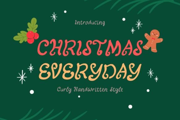 Christmas Everyday: A Handwritten Font That Brings Cheer to Every Craft