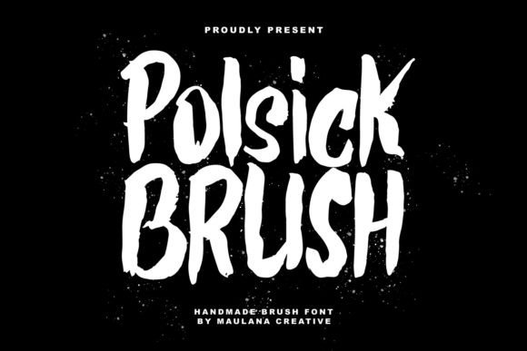 Polsick Brush Font: A Versatile Typeface for Branding Your Small Business